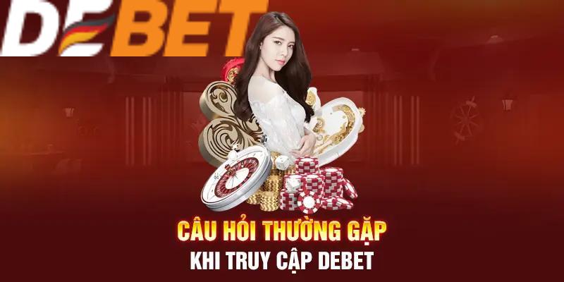 Nhà cái Debet uy tín, đáng để bạn tin tưởng