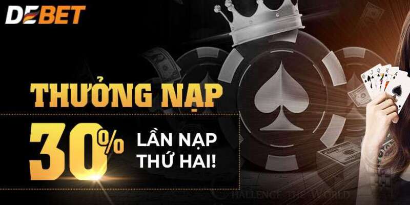 Ưu đãi thưởng nạp 30% sau lần nạp thứ hai 